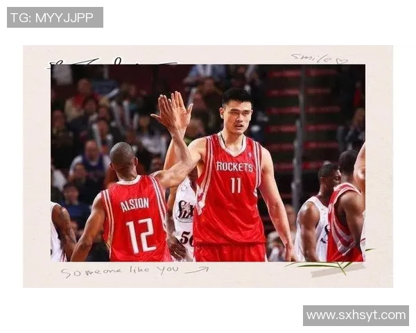 马布里与姚明的友谊与竞争：从NBA到中国篮球的传奇故事